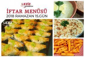 Ramazan 2018 15. Gün İftar Menüsü
