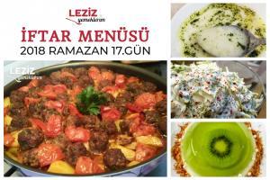 Ramazan 2018 17. Gün İftar Menüsü