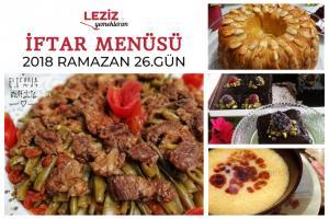 Ramazan 2018 26. Gün İftar Menüsü