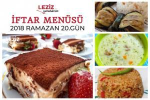 Ramazan 2018 20. Gün İftar Menüsü