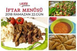  Ramazan 2018 22. Gün İftar Menüsü