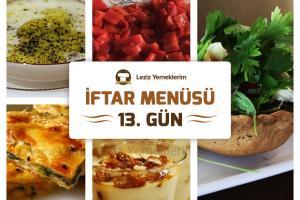 İftar Menüsü - 2016 Ramazan 13. Gün