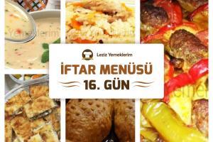 İftar Menüsü - 2016 Ramazan 16. Gün