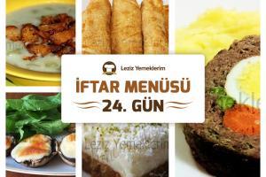 İftar Menüsü - 2016 Ramazan 24. Gün