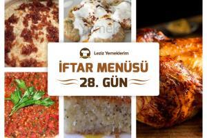 İftar Menüsü - 2016 Ramazan 28. Gün