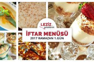 İftar Menüsü - 2017 Ramazan 1. Gün