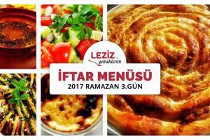 İftar Menüsü - 2017 Ramazan 3. Gün
