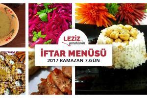İftar Menüsü - 2017 Ramazan 7. Gün