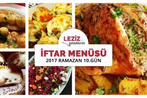 İftar Menüsü - 2017 Ramazan 10. Gün