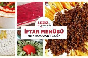 İftar Menüsü - 2017 Ramazan 12. Gün