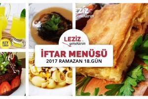 İftar Menüsü - 2017 Ramazan 18. Gün