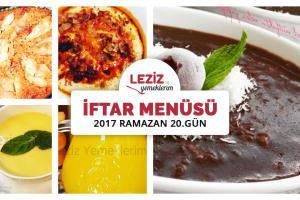 İftar Menüsü - 2017 Ramazan 20. Gün