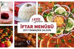 İftar Menüsü - 2017 Ramazan 24. Gün