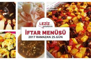 İftar Menüsü - 2017 Ramazan 25. Gün