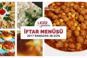 İftar Menüsü - 2017 Ramazan 28. Gün