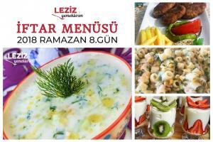  Ramazan 2018 8. Gün İftar Menüsü