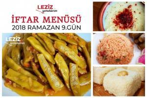  Ramazan 2018 9. Gün İftar Menüsü