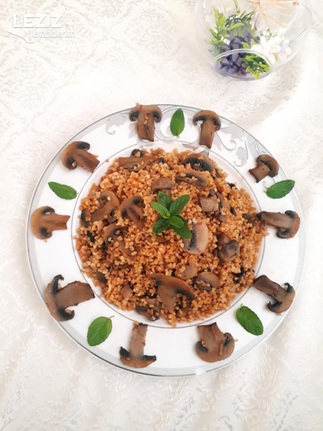 Mantarlı Nefis Bulgur Pilavı Tarifi