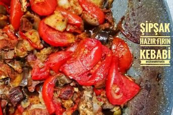 Şipşak Hazır Fırın Kebabı