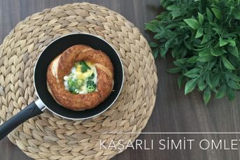 Kaşarlı Simit Omlet (Videolu)