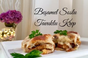 Beşamel Soslu Tavuklu Krep